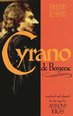 Cyrano de Bergerac (Applause Books), written by Edmund Rostand