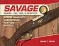Read Savage Model 1895, 1899, and 99 Rifles: Vol. 2: Engraved and Special-Feature Models, written by David E. Royal