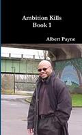 Read Ambition Kills, written by Albert Payne