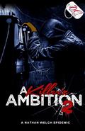 Read A Killer'z Ambition II, written by Nathan Welch