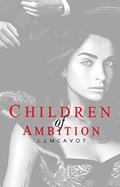 Read Children of Ambition (Children of Vice Book 2), written by J.J. McAvoy