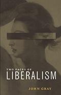 Read Two Faces of Liberalism, written by John Gray