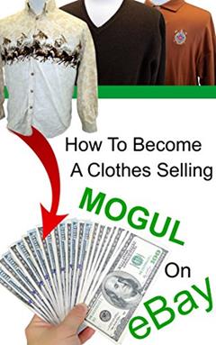 How To Become A Clothes Selling Mogul On eBay, written by PJ