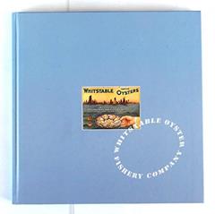 Whitstable Natives: The Story of the Whitstable Oyster, written by Michael Cable