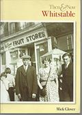 Read Whitstable Then and Now, written by Mick Glover