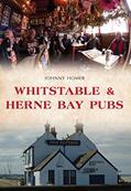 Read Whitstable & Herne Bay Pubs, written by Johnny Homer
