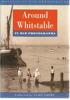 Kent - Around Whitstable, written by Cliff Court