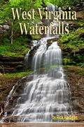 Read West Virginia Waterfalls: A guide to the states best waterfalls., written by Rick Hartigan
