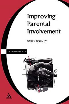 Improving Parental Involvement (Continuum Education), written by Garry Hornby