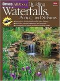 Read Ortho's All About Building Waterfalls, Ponds, and Streams, written by Ortho; Charles M. Thomas; Richard M. Koogle