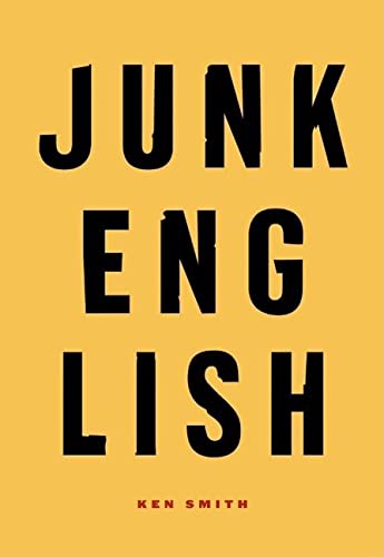 Junk English, written by Ken Smith