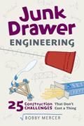Read Junk Drawer Engineering: 25 Construction Challenges That Don't Cost a Thing (3) (Junk Drawer Science), written by Bobby Mercer