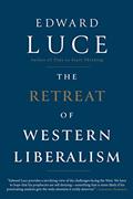 Read The Retreat of Western Liberalism, written by Edward Luce