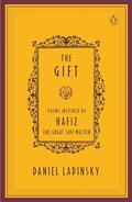 Read The Gift, written by Daniel Ladinsky