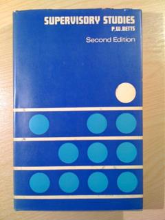 Supervisory Studies: A Managerial Perspective, written by Peter W Betts