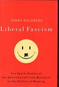 Read Liberal Fascism: The Secret History of the American Left, From Mussolini to the Politics of Meaning, written by Jonah Goldberg Read Liberal Fascism: The Secret History of the American Left, From Mussolini to the Politics of Meaning, written by Jonah Goldberg