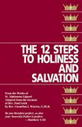Read The Twelve Steps to Holiness and Salvation, written by St. Alphonsus Liguori