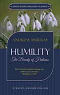 Read Humility: The Beauty of Holiness (Updated and Annotated), written by Andrew Murray