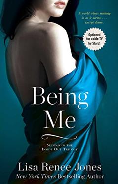 Being Me (The Inside Out Series), written by Lisa Renee Jones