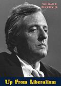 Read Up From Liberalism, written by William F. Buckley Jr.