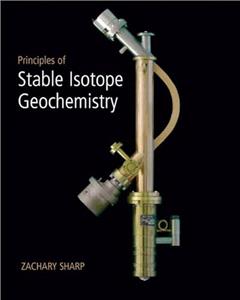 Principles of Stable Isotope Geochemistry, written by Zachary Sharp