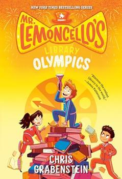 Mr. Lemoncello's Library Olympics, written by Chris Grabenstein
