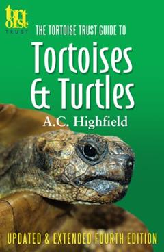 The Tortoise Trust Guide to Tortoises & Turtles, written by Andy Highfield