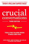 Read Crucial Conversations: Tools for Talking When Stakes are High, Third Edition, written by Grenny