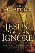 Read The Jesus You Can't Ignore: What You Must Learn from the Bold Confrontations of Christ, written by John F. MacArthur