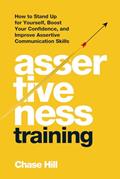 Read Assertiveness Training: How to Stand Up for Yourself, Boost Your Confidence, and Improve Assertive Communication Skills (Master the Art of Self-Improvement), written by Chase Hill Read Assertiveness Training: How to Stand Up for Yourself, Boost Your Confidence, and Improve Assertive Communication Skills (Master the Art of Self-Improvement), written by Chase Hill