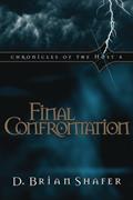 Read Final Confrontation (Chronicles of the Host, Book 4), written by D. Brian Shafer