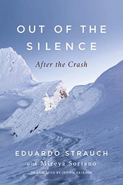 Out of the Silence: After the Crash, written by Eduardo Strauch; Mireya Soriano