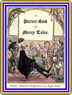 A Picture-book of Merry Tales by Anonymous : (full image Illustrated), written by Anonymous