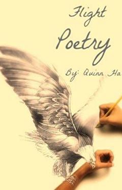 Flightless Poetry, written by Quinn Ha