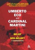 Read Belief or Non-Belief?: A Confrontation, written by Umberto Eco; Carlo Maria Martini