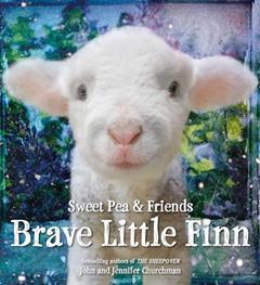 Brave Little Finn (Sweet Pea & Friends, 2), written by Jennifer Churchman; John Churchman