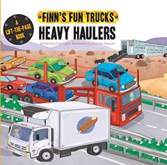 Heavy Haulers: A Lift-the-Page Truck Book (Finn's Fun Trucks), written by Finn Coyle