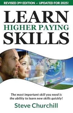 How to Learn Higher Paying Skills, written by Steve Churchill