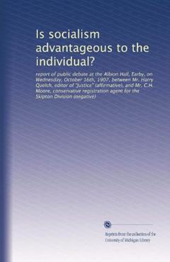 Is socialism advantageous to the individual?, written by . Unknown