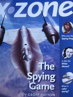 X-Zone: The Spying Game, written by Geoff Patton