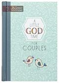 Read A Little God Time for Couples: 365 Daily Devotions (Hardcover) - Perfect Engagement, Wedding and Anniversary Gift for Couples, written by BroadStreet Publishing Group LLC