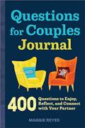 Read Questions for Couples Journal: 400 Questions to Enjoy, Reflect, and Connect with Your Partner (Relationship Books for Couples), written by Maggie Reyes