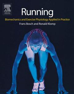 Running: Biomechanics and Exercise Physiology in Practice, written by Frans Bosch HBO  BSc; Ronald Klomp DRS. MSC