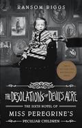 Read The Desolations of Devil's Acre (Miss Peregrine's Peculiar Children), written by Ransom Riggs