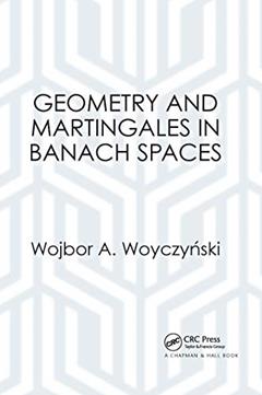 Geometry and Martingales in Banach Spaces, written by Wojbor A. Woyczynski