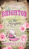 Read Brighton (The Rangers), written by Hadley Finn