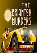 Read The Brighton Murders: The Camille Divine Murder Mysteries - A 1920s cozy mystery, written by Andrea HICKS