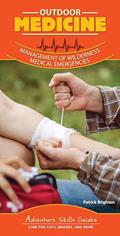Read Outdoor Medicine: Management of Wilderness Medical Emergencies (Adventure Skills Guides), written by Patrick Brighton M.D. FACS Read Outdoor Medicine: Management of Wilderness Medical Emergencies (Adventure Skills Guides), written by Patrick Brighton M.D. FACS