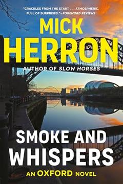 Smoke and Whispers (Zoe Boehm Thrillers Book 4), written by Mick Herron