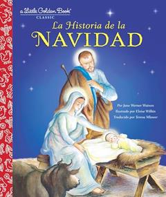 La Historia de la Navidad (The Story of Christmas Spanish Edition) (Little Golden Book), written by Jane Werner Watson